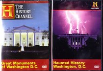 Great Monuments of Washington D.C.- The History Channel (The White House, the Presidential Memorials, War Memorials , Haunted History Of Washington D.C. : The History Channel Washington D.C. 2 Pack Collection