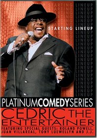 Platinum Comedy Series - Cedric the Entertainer - Starting Lineup