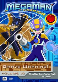 MegaMan NT Warrior, Vol. 10: Grave Warning!