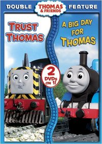 Thomas & Friends: Trust Thomas/A Big Day for Thomas