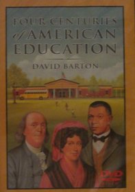 Four Centuries of American Education