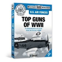 U.S. Air Forces: Top Guns of WWII (National Archives)