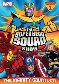 The Super Hero Squad Show: The Infinity Gauntlet Vol. 1