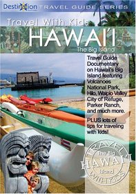 Travel With Kids Hawaii: The Big Island