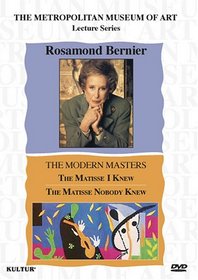 Rosamond Bernier - The Matisse I Knew, The Matisse Nobody Knew