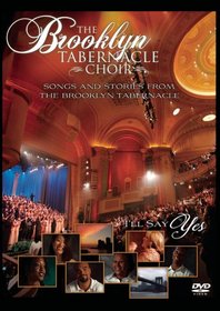 The Brooklyn Tabernacle Choir: I'll Say Yes