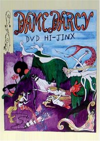 Dame Darcy: DVD Hi-Jinx