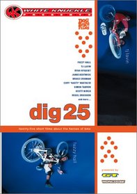Dig 25 (White Knuckle Extreme)