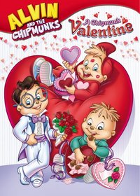 Alvin & the Chipmunks: A Chipmunk Valentine