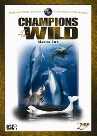 Champions of the Wild: Marine Life