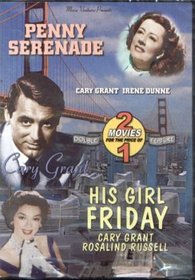 Penny Serenade / His Girl Friday
