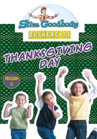 Slim Goodbody Deskercises: Thanksgiving Day