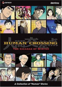 Human Crossing, Vol. 2: The Cicadas of Winter