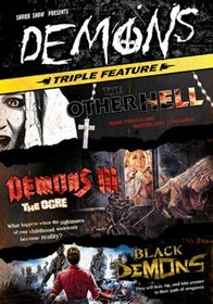 Demons Triple Feature: The Other Hell/Demons III: The Ogre/Black Demons