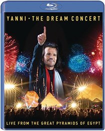 The Dream Concert: Live from the Great Pyramids of Egypt [Blu-ray]