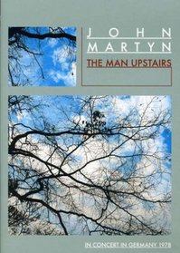 John Martyn: The Man Upstairs