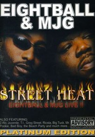 Street Heat Live: Eightball & MJG