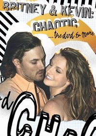 Britney & Kevin: Chaotic... The DVD & More (Bonus CD)