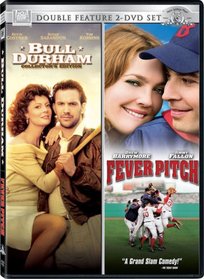 Fever Pitch/Bull Durham