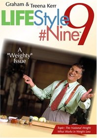 Graham Kerr Lifestyle #9 Vol. 1 A Weighty Issue
