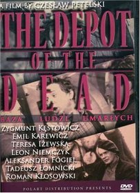 The Depot of the Dead (Baza ludzi umarlych)