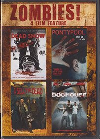 Zombies! 4 Film Feature (Dead Snow, Pontypool, I Sell the Dead, and Doghouse)