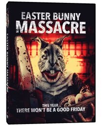Easter Bunny Massacre