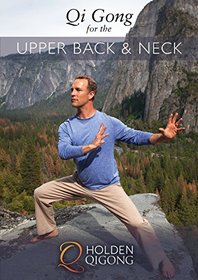 Qigong for Upper Back and Neck Pain Relief with Lee Holden DVD (YMAA) **ALL NEW HD 2018** BESTSELLER