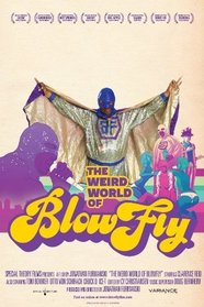 Weird World of Blowfly