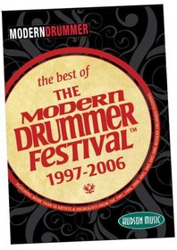 Modern Drummer Festival The Best of Ten Years: 1997-2006