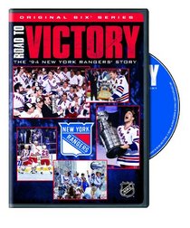 Nhl Road to Victory: The New York Rangers Story