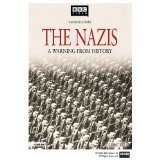 The Nazis A Warning From History BBC (DVD) 2005