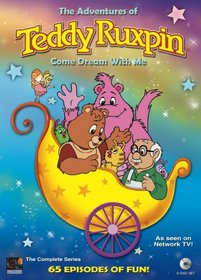 The Adventures of Teddy Ruxpin: Come Dream With Me - Complete Series