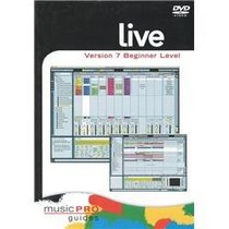 Musicpro Guides: Live 7 - Beginner Level