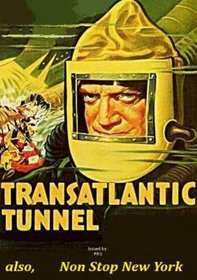 Transatlantic Tunnel / Non Stop New York