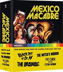 Mexico Macabre: Four Sinister Tales from the Alameda Films Vault, 1959?1963 - US LIMITED EDITION [Blu-ray]