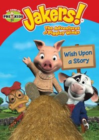 Jakers! The Adventures of Piggley Winks: Wish Upon a Story