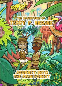 The Adventures of Teddy P. Brains: Adventures Into The Rain Forest (2007)