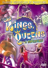 Classic Superstars of Wrestling: Kings, Queens & Superstars