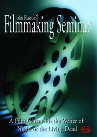 John Russo's Filmmaking Seminar