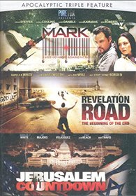 The Mark/Revelation Road/Jerusalem Countdown Triple Feature DVD