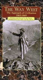 The Way West: The Approach of Civilization, 1865-1869