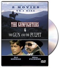 The Gunfighters/The Gun & The Pulpit
