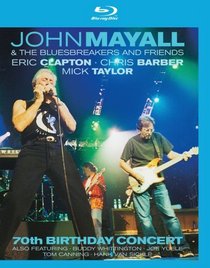 John Mayall & The Bluesbreakers and Friends: 70th Birthday Concert [Blu-ray]