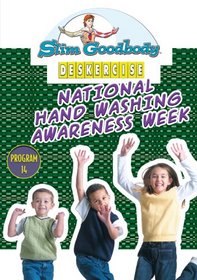 Slim Goodbody Deskercises: Hand Washing Awareness