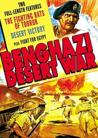 Benghazi Desert War: The Fighting Rats of Tobruk / Desert Victory