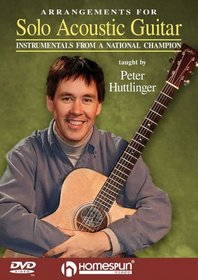 Peter Huttlinger: Arrangements for Solo Acoustic Guitar