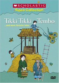 Tikki Tikki Tembo... and More Favorite Tales (Scholastic Video Collection)