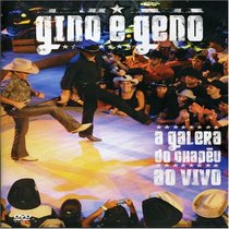 GINO & GENO - GALERA DO CHAPEU - AO VIVO