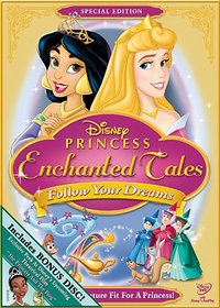Princess Enchanted Tales: Follow Your Dreams Special Edition